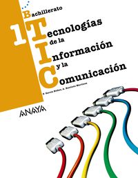 ✅ TECNOLOGÍAS DE LA INFORMACIÓN Y LA COMUNICACIÓN 1º BACHILLERATO CASTELLANO MEC -9788467827309