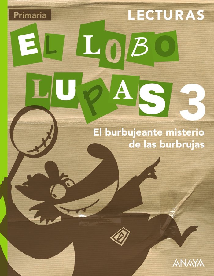 Lecturas 3: El burbujeante misterio de las burbrujas. | Varios autores | 9788467848564 (Anaya Texto)
