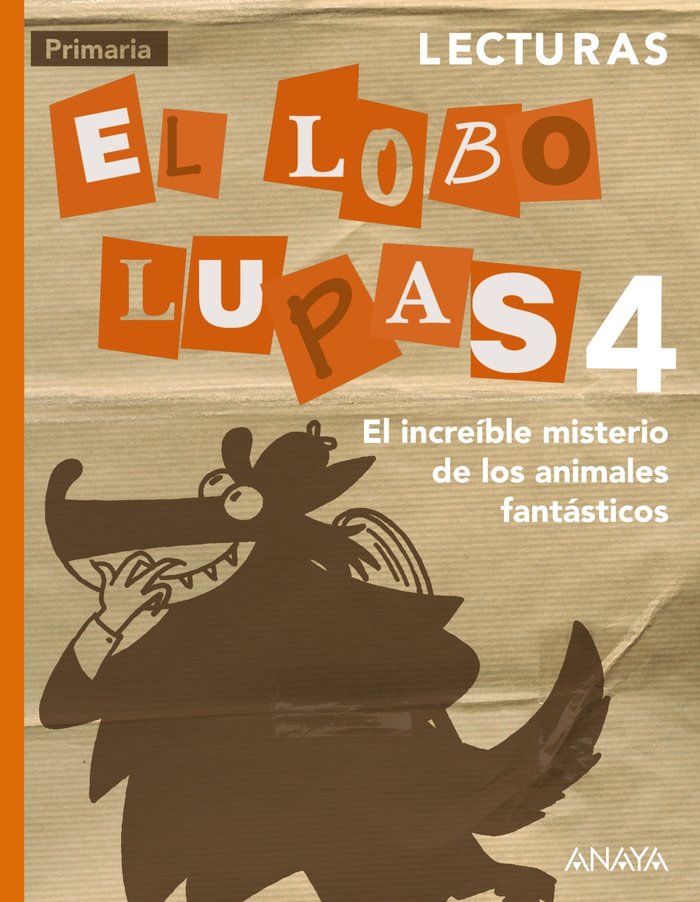 Lecturas 4: El increíble misterio de los animales fantásticos. | Varios autores | 9788467878806 (Anaya Texto)