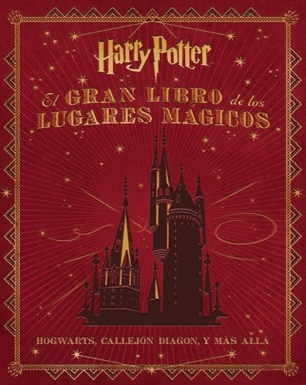 GRAN LIBRO DE LOS LUGARES MAGICOS DE HARRY POTTER,EL | Revenson,jody | 9788467919011 (Norma)