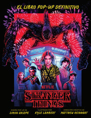 STRANGER THINGS EL LIBRO POP-UP DEFINITIVO | Simon Arizpe/kyle Lambert | 9788467951547 (Norma)