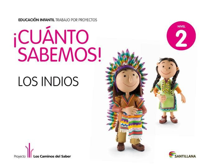 CUANTO SABEMOS 4 LOS INDIOS 4AÑOS 2011 SANVAR04EI | AA,VV | 9788468002231 (Santillana) Imagen principal del producto