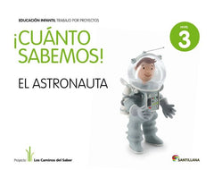 CUANTO SABEMOS 4 ASTRONAUTAS 5AÑOS 2011 SANVAR05EI | AA,VV | 9788468002293 (Santillana)