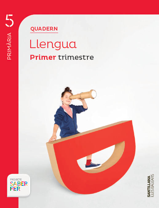 5-1PRI Quad Llengua Bal Saber Fer ED14 (Santillana) - 9788468005836