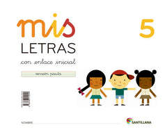 MIS LETRAS 5 CON ENLACE I,13 CUAD+CUENTO LECTOESC,SANLEN05E | AA,VV | 9788468012049 (Santillana)