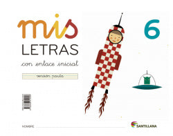 Mis Letras 6 (cuad+cuento) 2013 Lectoescritura