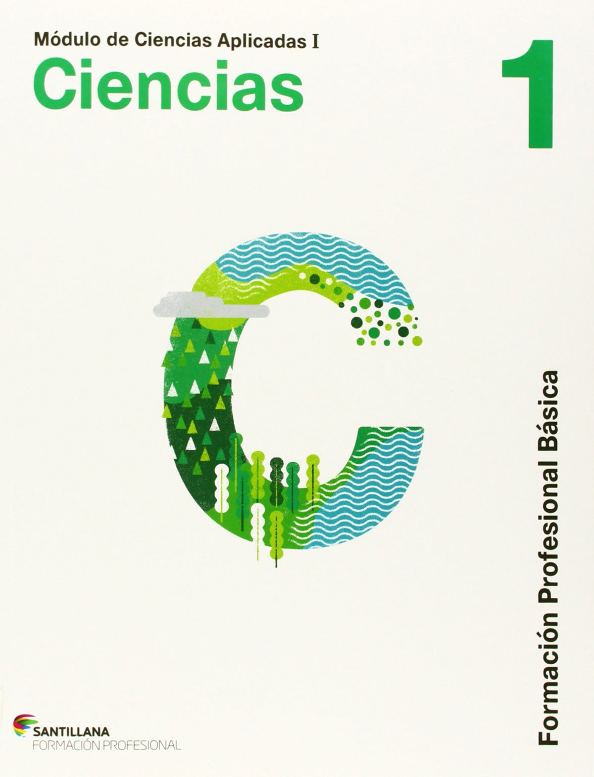 ✅ ANT/(14).(FPB).CIENCIAS NATURALES 1.(FORM.PROFESIONAL BASIC - 9788468018560 Imagen principal del producto