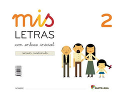 MIS LETRAS 2 CUADRICULA(CUAD+CUENTOS) 16 SANLEN03EI | Varios Autores | 9788468019338 (Santillana)