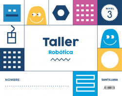 Taller Robótica Nivel 3 5 Años (Santillana) - 9788468027685