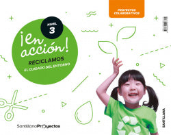 En Acción! Nivel 3 5 Años. Reciclamos (Santillana) - 9788468027715