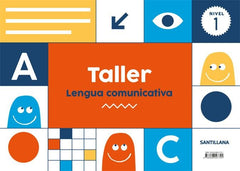 TALLER LENGUA COMUNICATIVA 1 3AÑOS 18 | Varios Autores | 9788468027791 (Santillana)