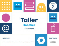 Taller Robótica Nivel 2 4 Años (Santillana) - 9788468027968