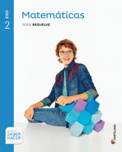 2ESO Matem Resuelve Saber Hacer ED16 (Santillana) - 9788468028941