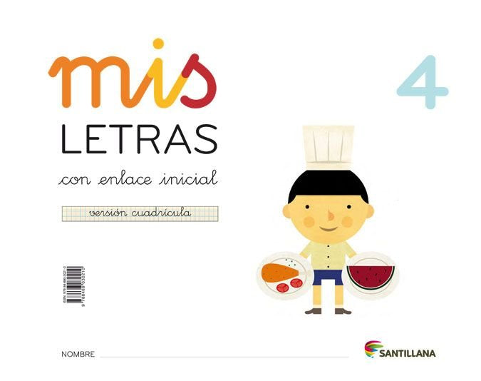 MIS LETRAS 4 CUADRICULA(CUAD+CUENTOS) 16 SANLEN04EI | AA,VV | 9788468030210 (Santillana)