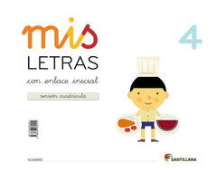 MIS LETRAS 4 CUADRICULA(CUAD+CUENTOS) 16 SANLEN04EI | AA,VV | 9788468030210 (Santillana)