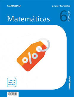 Cuaderno Matemáticas 1-6ºprimaria. Saber Hacer Contigo 2019