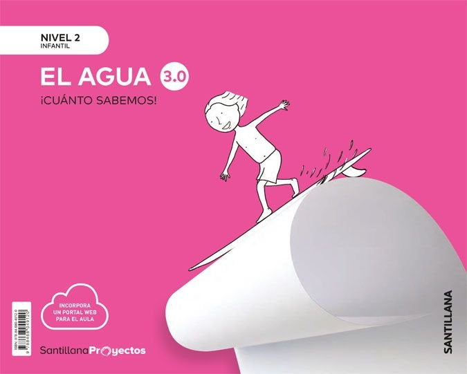 CUANTO SABEMOS 3,0 2 EL AGUA 4AÑOS 19 | AA,VV | 9788468049120 (Santillana)