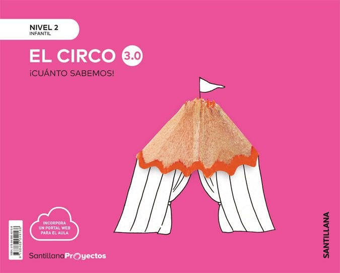CUANTO SABEMOS 3,0 2 EL CIRCO 4AÑOS 19 | AA,VV | 9788468049168 (Santillana)