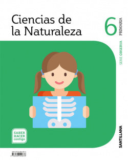 Ciencias de la Naturaleza 6 Primaria Serie Observa Saber Hacer Contigo