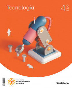Tecnología 4º ESO. Construyendo Mundos 2023 (Santillana) - 9788468050072