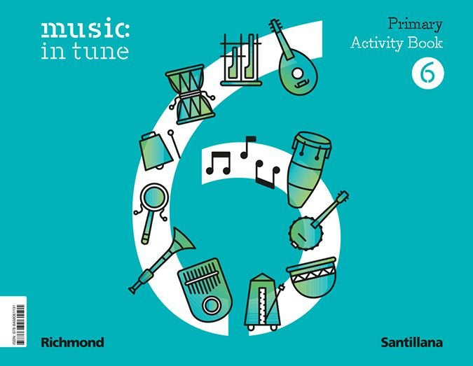 MUSIC IN TUNE 6 PRIMARY ACTIVITY BOOK | Varios autores | 9788468061191 (Santillana)