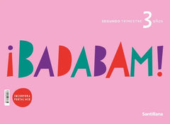 BADABAM PROYECTO 3AÑOS 2oTRIMESTRE 21 | Varios Autores | 9788468062587 (Santillana)