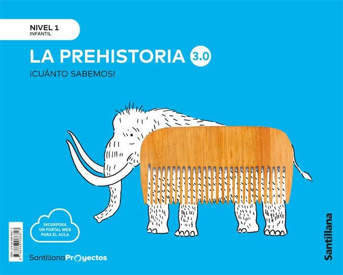 CUANTO SABEMOS 3,0 1 PREHISTORIA 3AÑOS 21 | Varios Autores | 9788468066813 (Santillana)