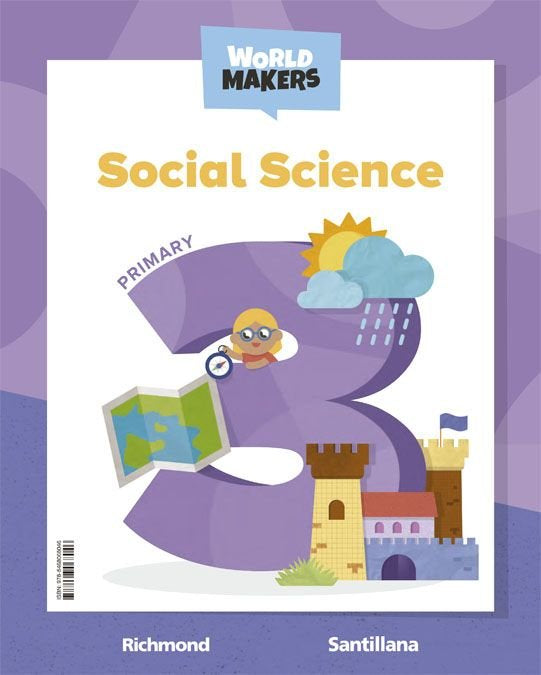 SOCIAL SCIENCE 3 PRIMARY STUDENT'S BOOK WORLD MAKERS | Varios autores | 9788468068046 (Santillana) Imagen principal del producto