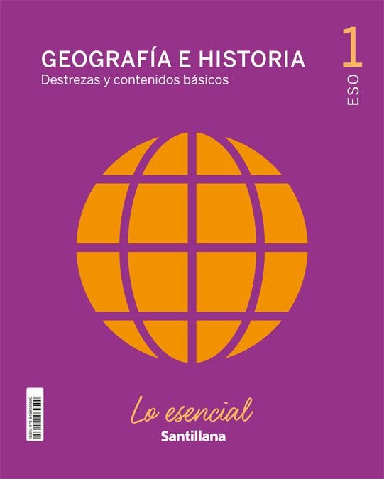 GEOGRAFIA E HISTORIA DESTREZAS Y CONTENIDOS BASICOS LO ESENCIAL 1ºESO | Varios autores | 9788468069500 (SANTILLANA) Imagen principal del producto