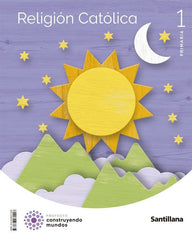 RELIGION 1oEP 22 CONSTRUYENDO MUNDOS | AA,VV | 9788468071428 (Santillana)