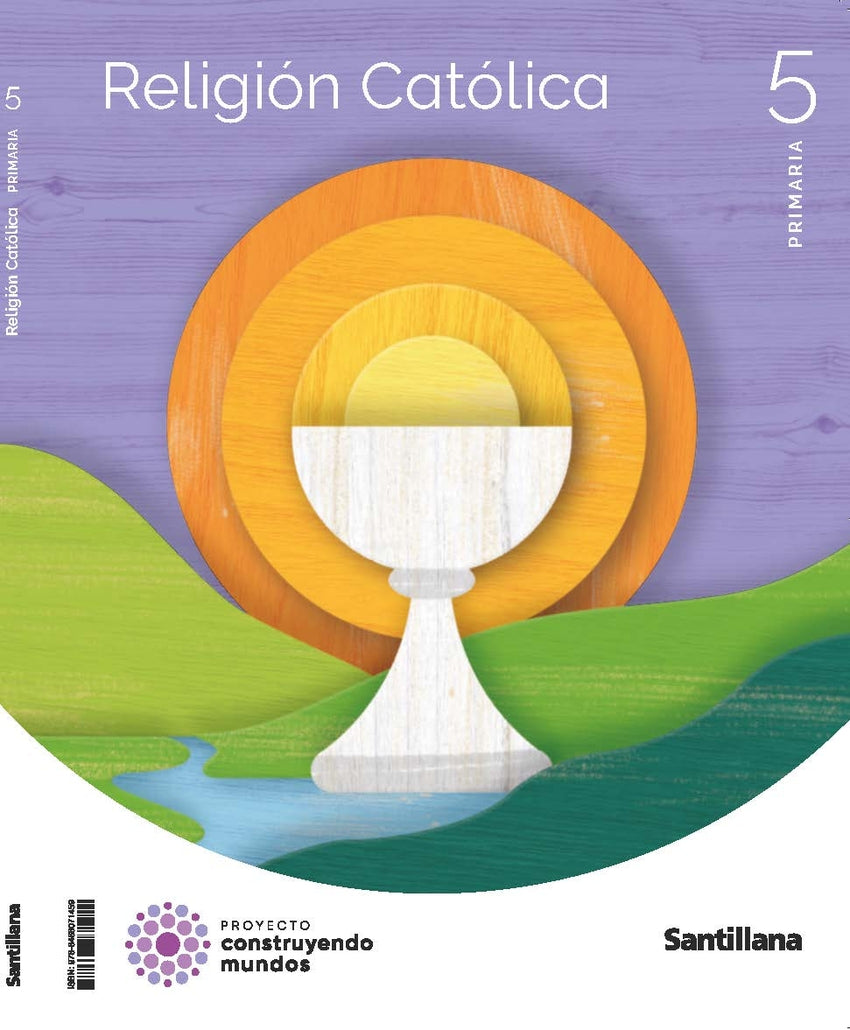 RELIGION CATOLICA 5 PRIMARIA CONSTRUYENDO MUNDOS | Varios autores | 9788468071459 (Santillana)