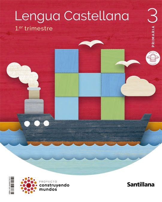 LENGUA M LIGERA 3 PRIMARIA CONSTRUYENDO MUNDOS | Varios autores | 9788468072012 (Santillana)