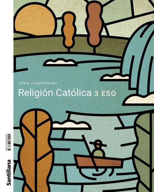 RELIGION CATOLICA SERIE COMPROMISO 3 ESO | Varios autores | 9788468072241 (Santillana) Imagen principal del producto