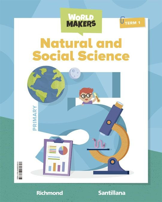 NATURAL & SOCIAL SCIENCE 5 PRIMARY STUDENT'S BOOK WORLD MAKERS | Varios autores | 9788468082813 (Santillana)