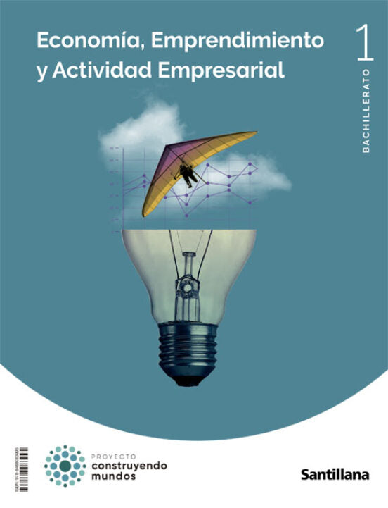 ✅ECONOMÍA, EMPRENDIMIENTO Y ACTIVIDAD EMPRESARIAL 1º BACHILLERATO CONSTRUYENDO MUNDOS VV.AA. SANTILLANA - 9788468083995 Imagen principal del producto