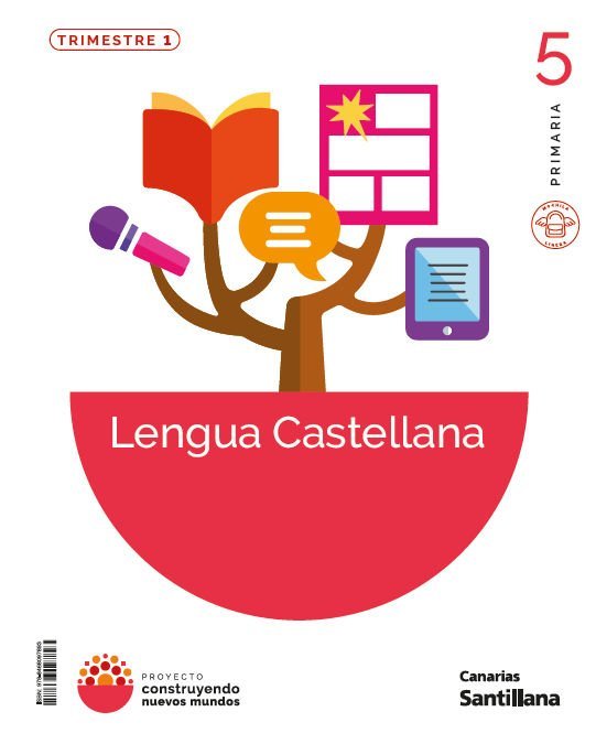 Lengua 5º EP M, Ligera Canarias 26 Construyendo Nuevos Mundos (Santillana) - 9788468097893