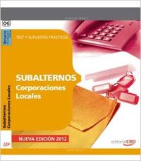 Subalternos Corporaciones Locales Test y Supuestos Practicos