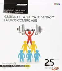 CUADERNO DEL ALUMNO GESTION DE LA FUERZA DE VENTAS Y EQUIPO - 9788468154695