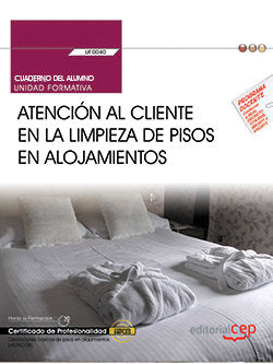 CUADERNO DEL ALUMNO, ATENCION AL CLIENTE EN LA LIMPIEZA DE P | ABELEIRA CARRASCO, JUDITH | EDITORIAL CEP | 9788468173405 Imagen principal del producto