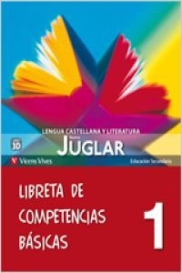 Juglar 1º ESO 11 Libreta Compet, Basicas 3D VICLEN31ES (Vicens Vives) - 9788468201900