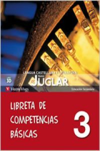 Juglar 3º ESO 11 Libreta Compet, Basicas 3D VICLEN33ES (Vicens Vives) - 9788468202679