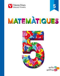 Matemàtiques 5 (aula Activa) (Vicens Vives) - 9788468219639