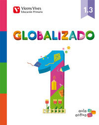 Globalizado 1º EP 1, 3 MEC 14 Aula Activa VICGLO11EP (Vicens Vives) - 9788468220444
