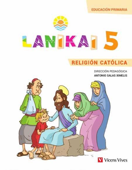 Religión 5º EP 19 Lanikai (Vicens Vives) - 9788468222936