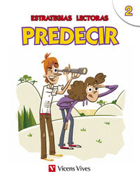 Estrategias Lectoras 6º EP Predecir 2 15 VICLEN16EP (Vicens Vives) - 9788468226255