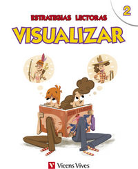 Estrategias Lectoras 6º EP Visualizar 2 15 VICLEN16EP (Vicens Vives) - 9788468226316