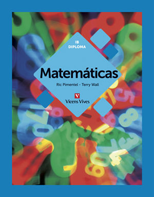 Matemáticas 1º Nb 17 Ib Diploma (Vicens Vives) - 9788468235479