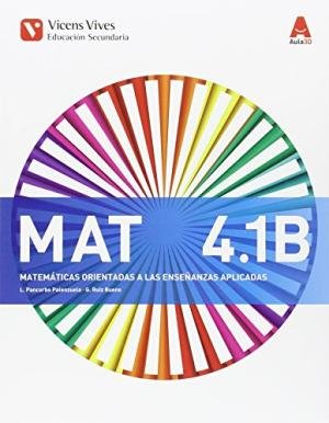 Matemáticas 4º ESO B 4, 1 Aplicadas Aula 3D 16 (Vicens Vives) - 9788468235769