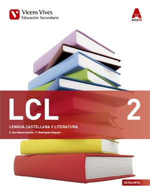 Lengua Castellana 2º ESO Cataluña 16 Aula 3D (Vicens Vives) - 9788468235912