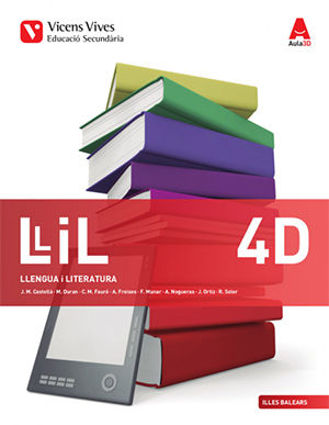 Llengua 4º ESO Diversitat Baleares 16 Aula 3D (Vicens Vives) - 9788468239620